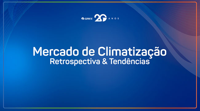 Em comemoração aos 20 anos no Brasil, Gree Electric Appliances realiza fórum sobre mercado de climatização e tendências na próxima terça-feira